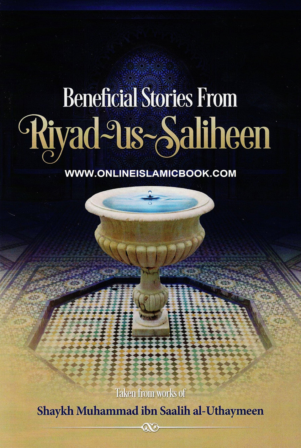 Beneficial Stories From Riyad-us-Saliheen