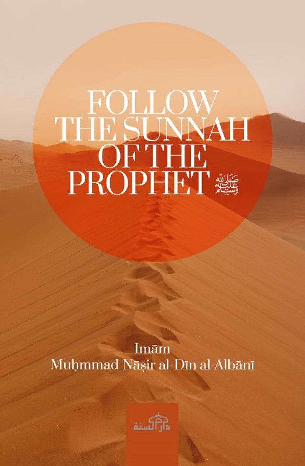 Follow The Sunnah of The Prophet By Imam al-Albani
