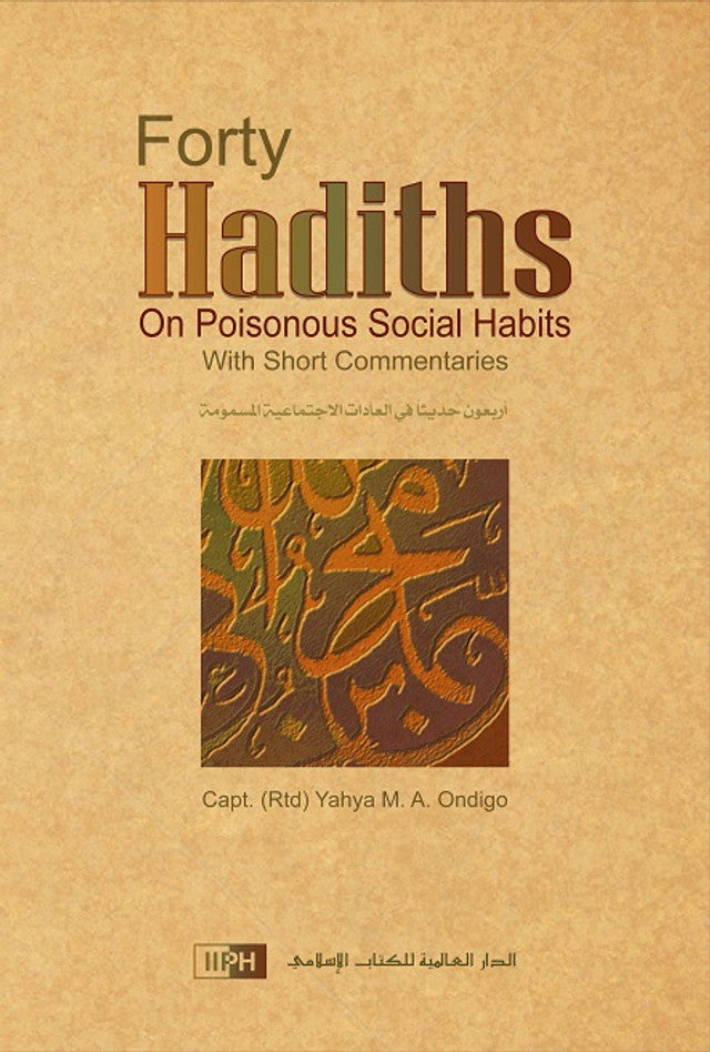 Forty Hadiths on Poisonous Social Habits