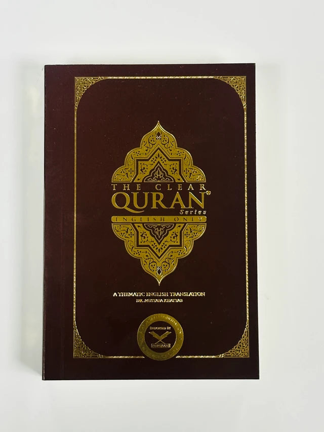 The Clear Quran Collection English Translation with Arabic Text | Dr Mustafa Khattab Quran Series