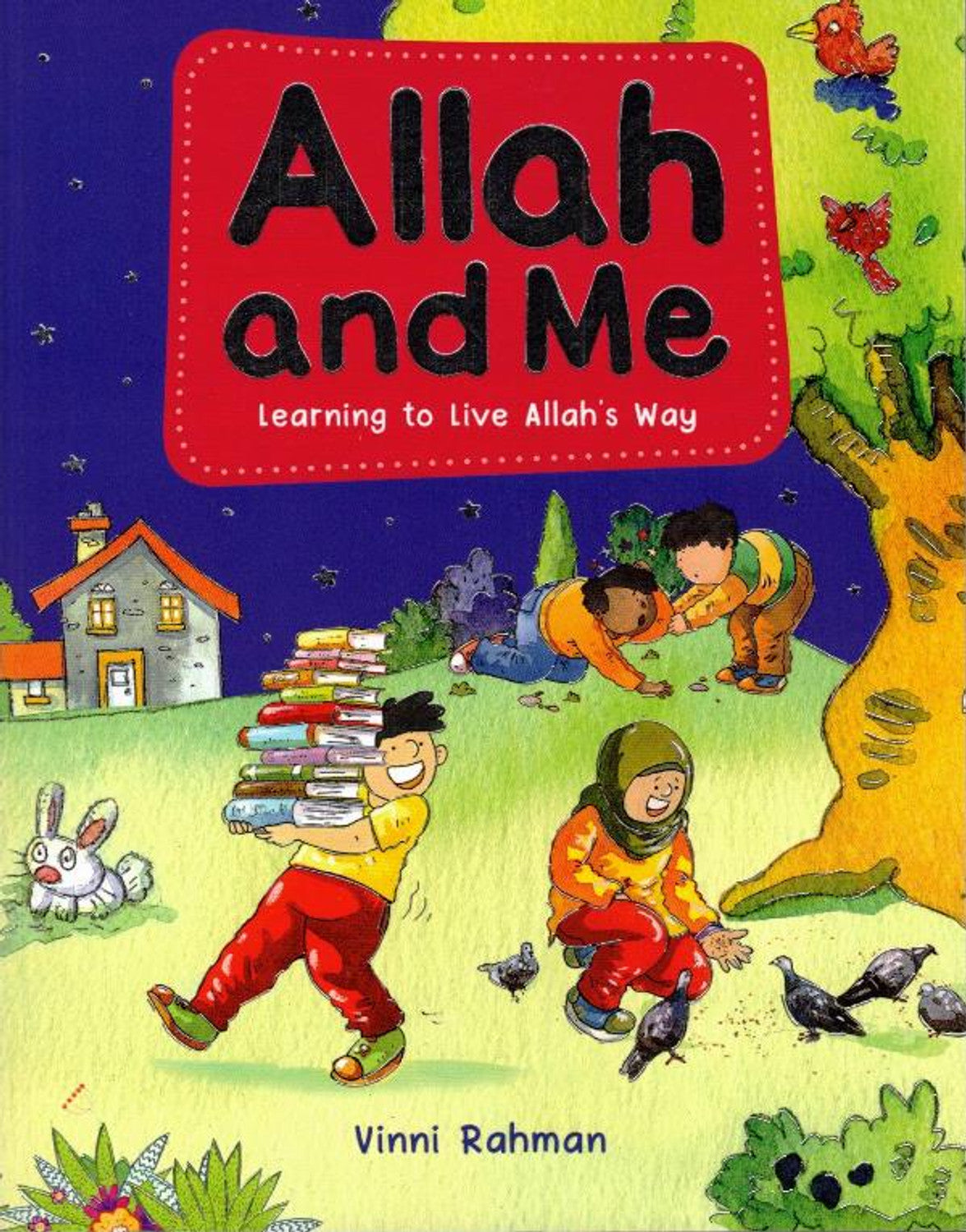 Allah and Me by Vinni Rehman – Children’s Islamic Values Softcover