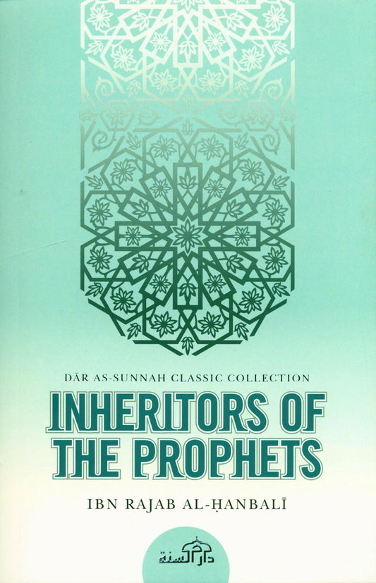 Inheritors Of The Prophets | Ibn Rajab Al-Hanbali