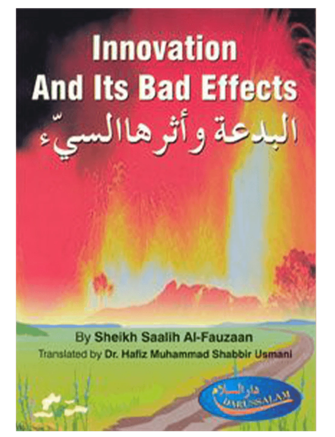 Innovation And Its Bad Effects By Sheikh Saalih Al Fauzan