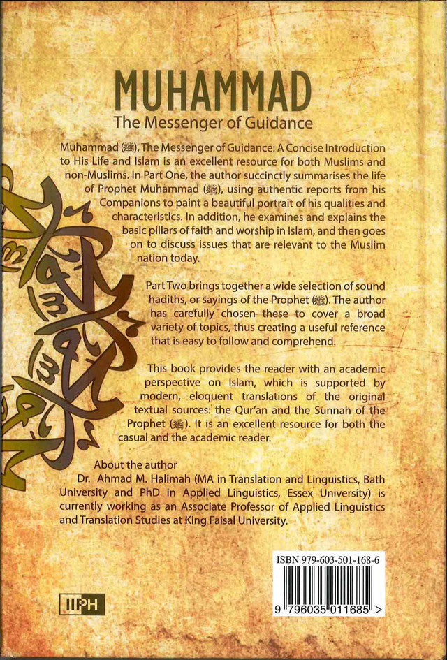 Muhammad The Messenger of Guidance by Ahmad M. Halima