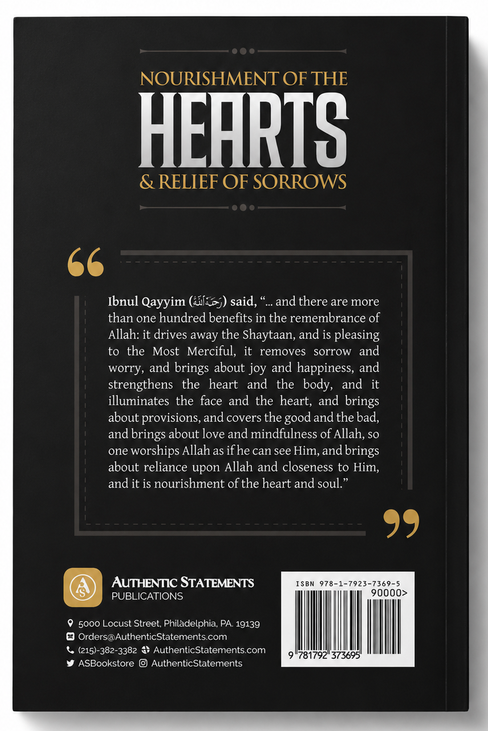 Nourishment of the Hearts & Relief of Sorrows by Shaykh Faysal Aal Mubarak | Islamic Spirituality