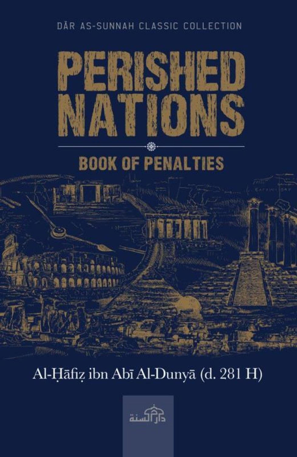 Perished Nations Book of Penalties | Al-Hafiz Ibn Abi Al-Dunya