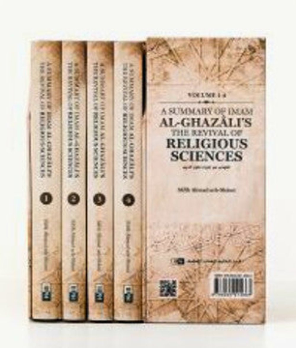 A Summary of Imam al-Ghazâli’s The Revival of Religious Sciences (4 Volumes)