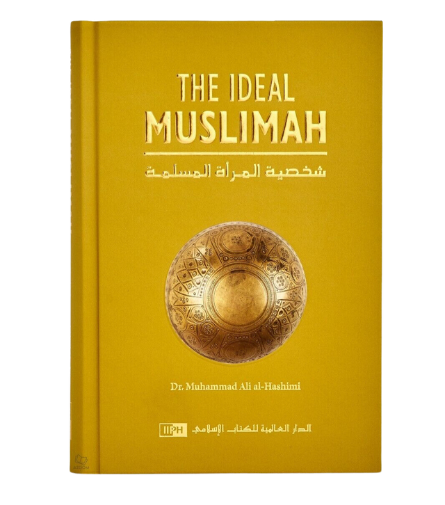 The Ideal Muslimah by Dr. Muhammad Ali al-Hashmi
