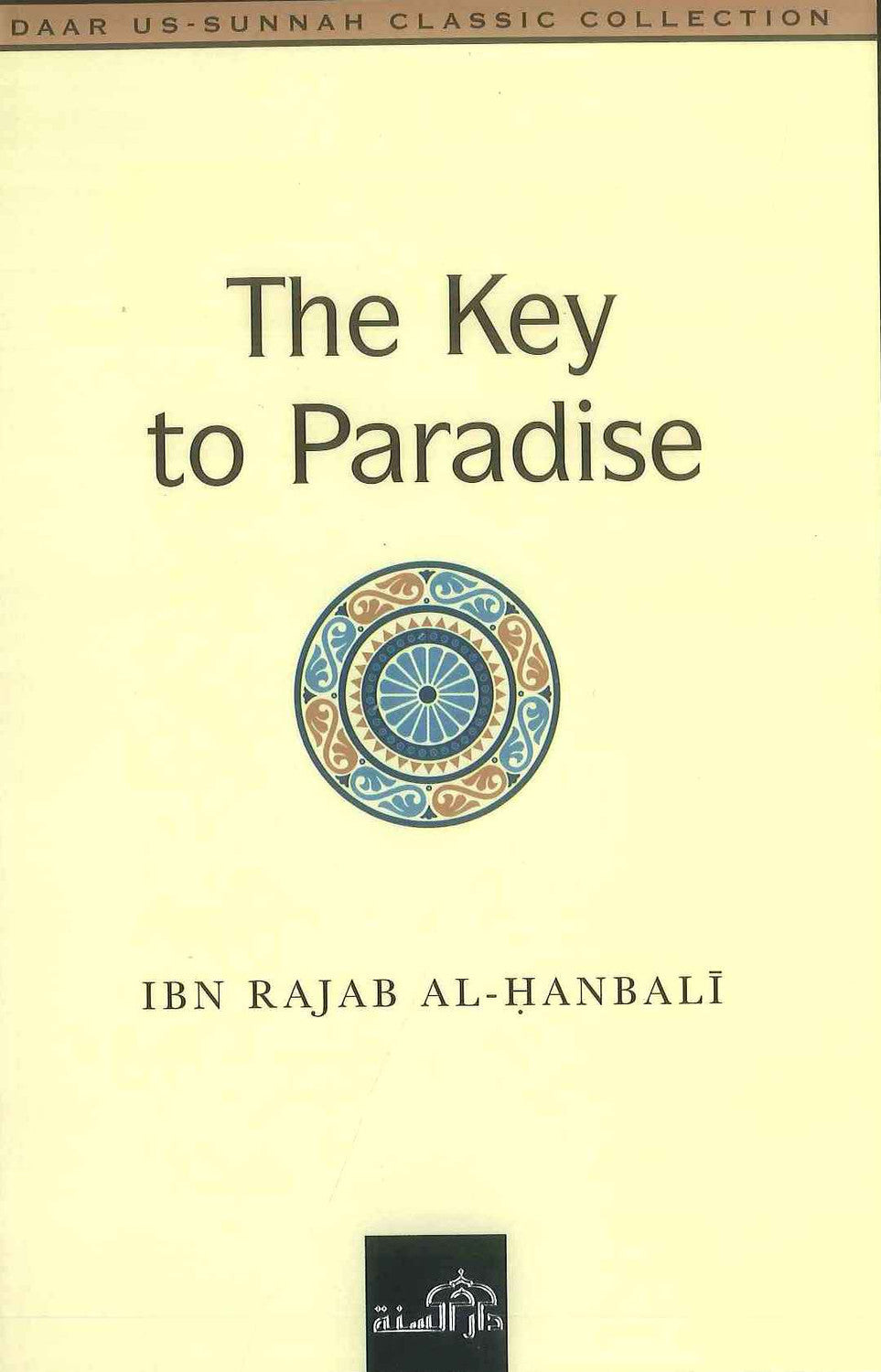 The Key to Paradise | Daar Us-Sunnah