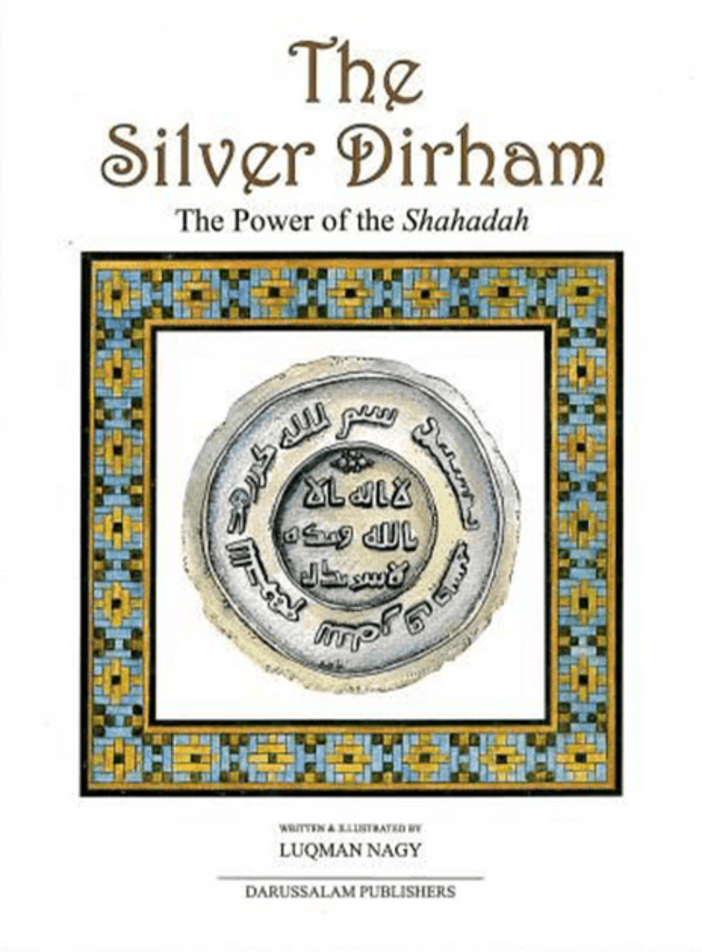 The Silver Dirham – The Power of the Shahadah | Islamic History & Spiritual Impact-Islamicbrand