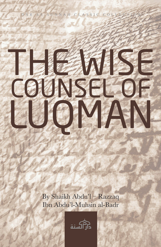 The Wise Counsel of Luqman | Daar Us Sunnah