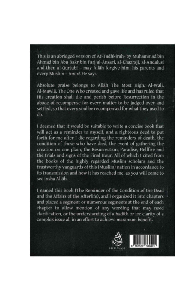 At-Tadhkirah: The Reminder About the Conditions of the Dead and the Events of the Hereafter | Imam Al-Qurtubi | Hikmah Publications | Islamic Book on Death, Resurrection & Hereafter