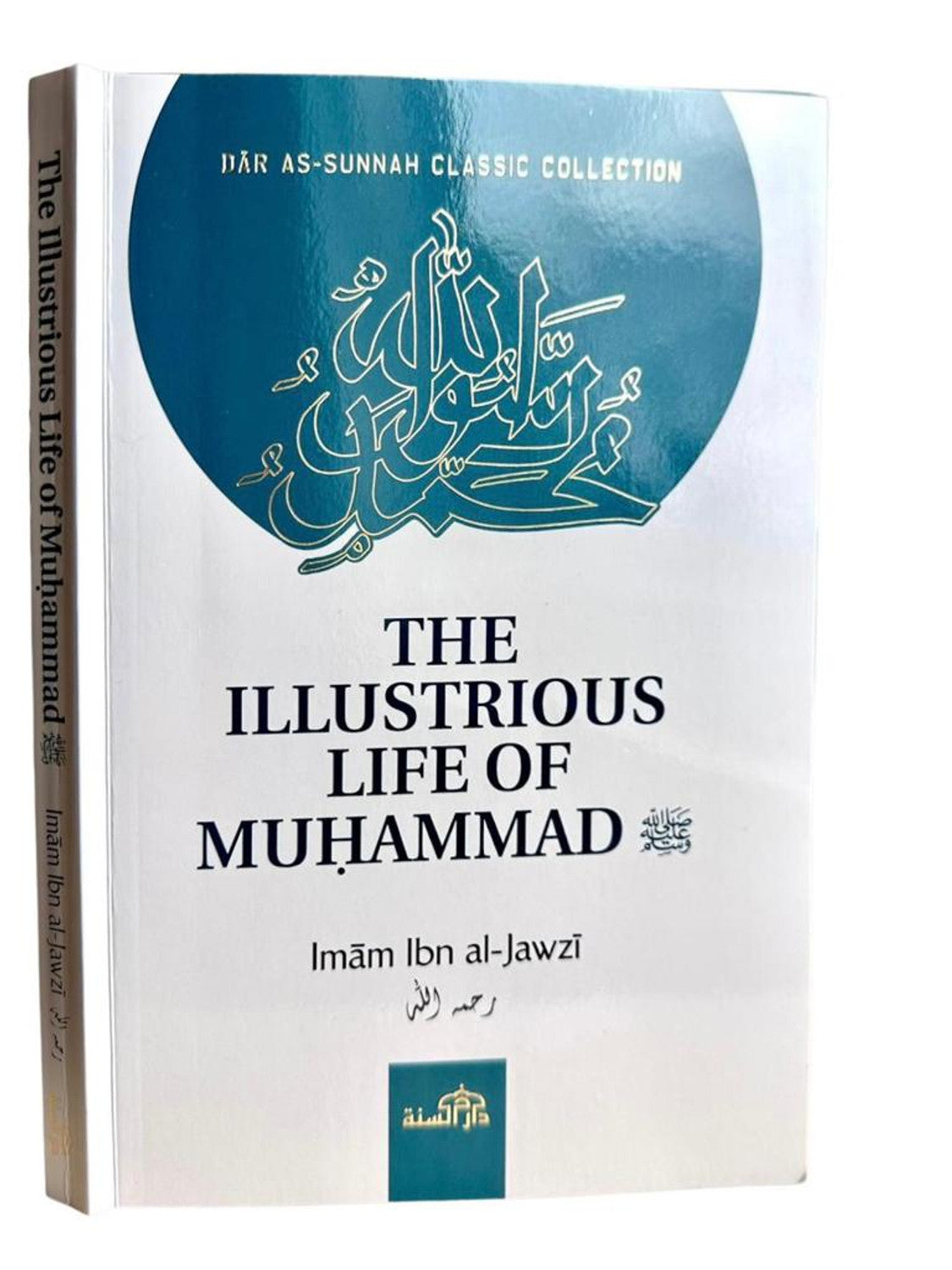 THE ILLUSTRIOUS LIFE OF MUHAMMAD By Dar as-sunnah