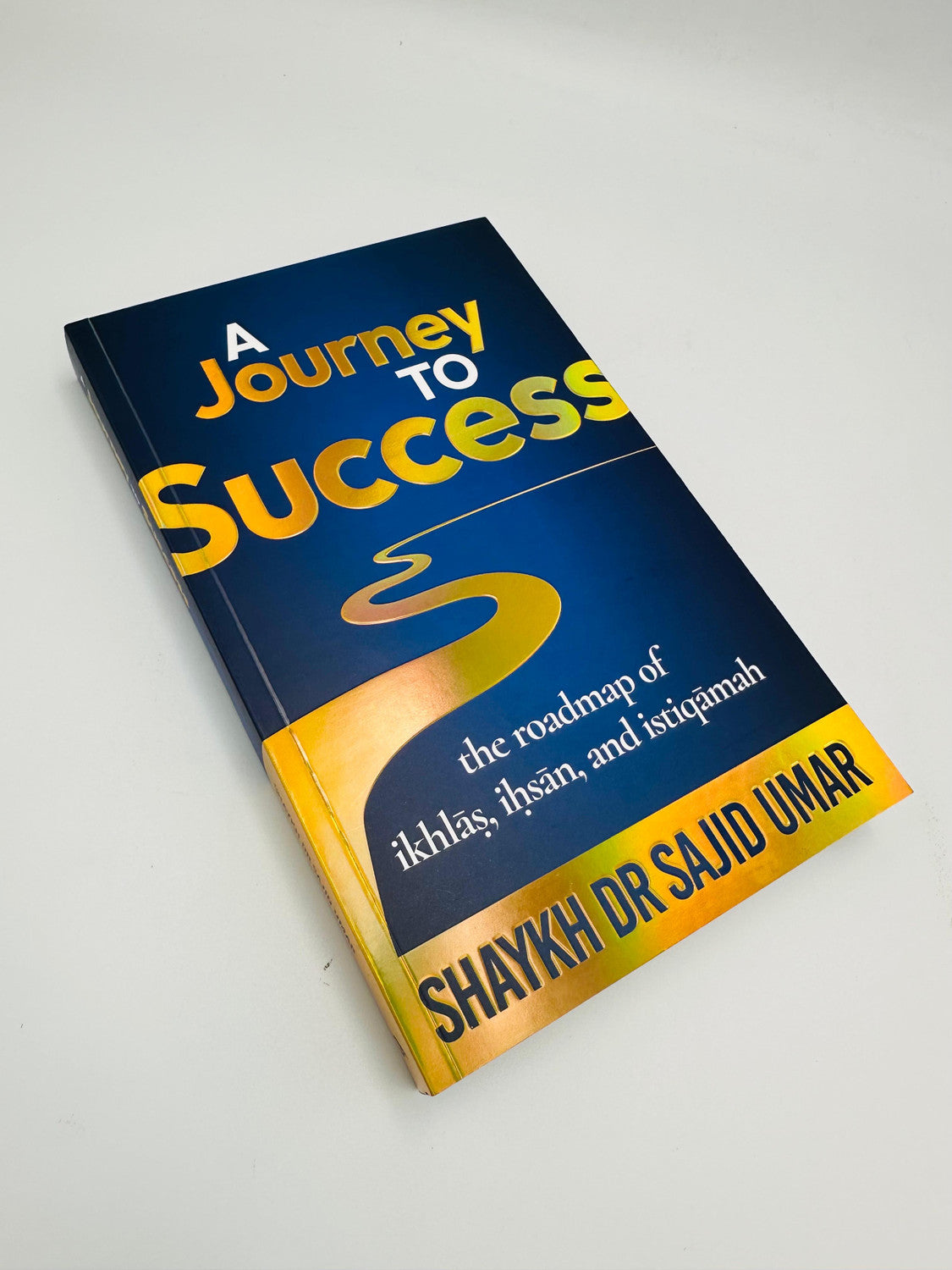 A Journey to Success | An Inspiring Guide to Personal Growth and Islamic Character