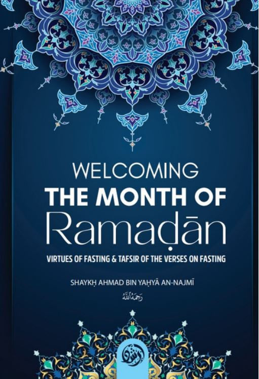 Welcoming The Month Of Ramadan – Islamic Fasting S/C | Shaykh Ahmad Bin Yahya An-Najmi 