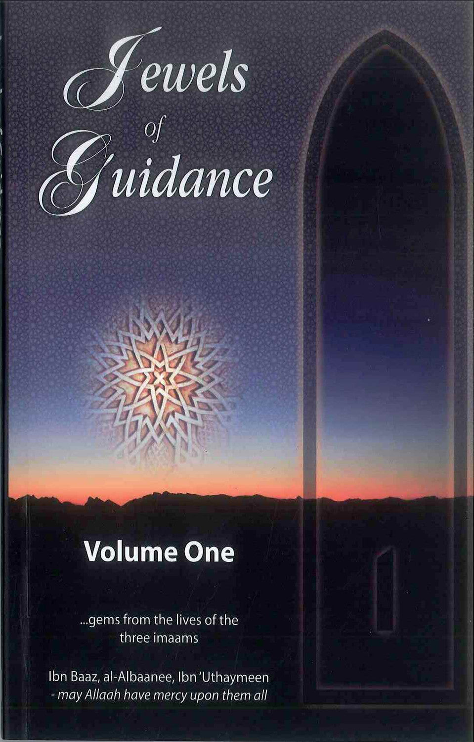 Jewels of Guidance : Volume One by Sheik Salih Uthaymeen
