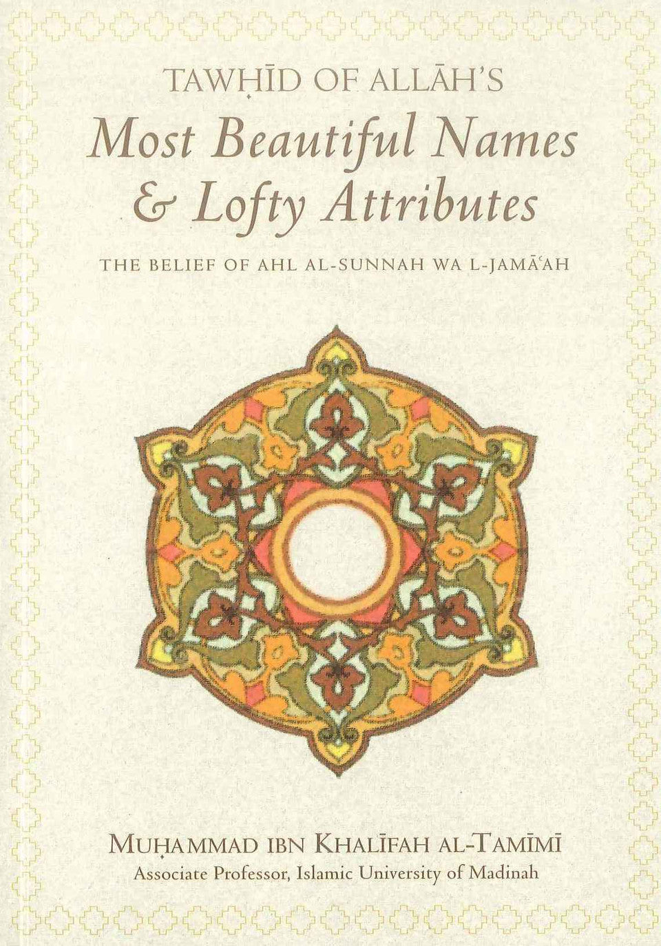 Tawhid: Understanding Allah’s Most Beautiful Names and Lofty Attributes