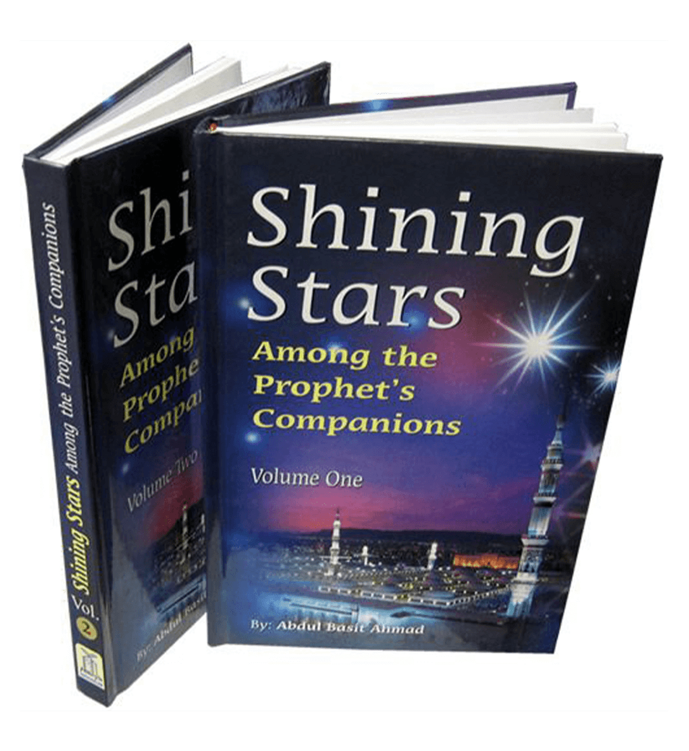 Shining Stars Among the Prophet's Companions(vol 1 and 2) by Abdul Basit Ahmad