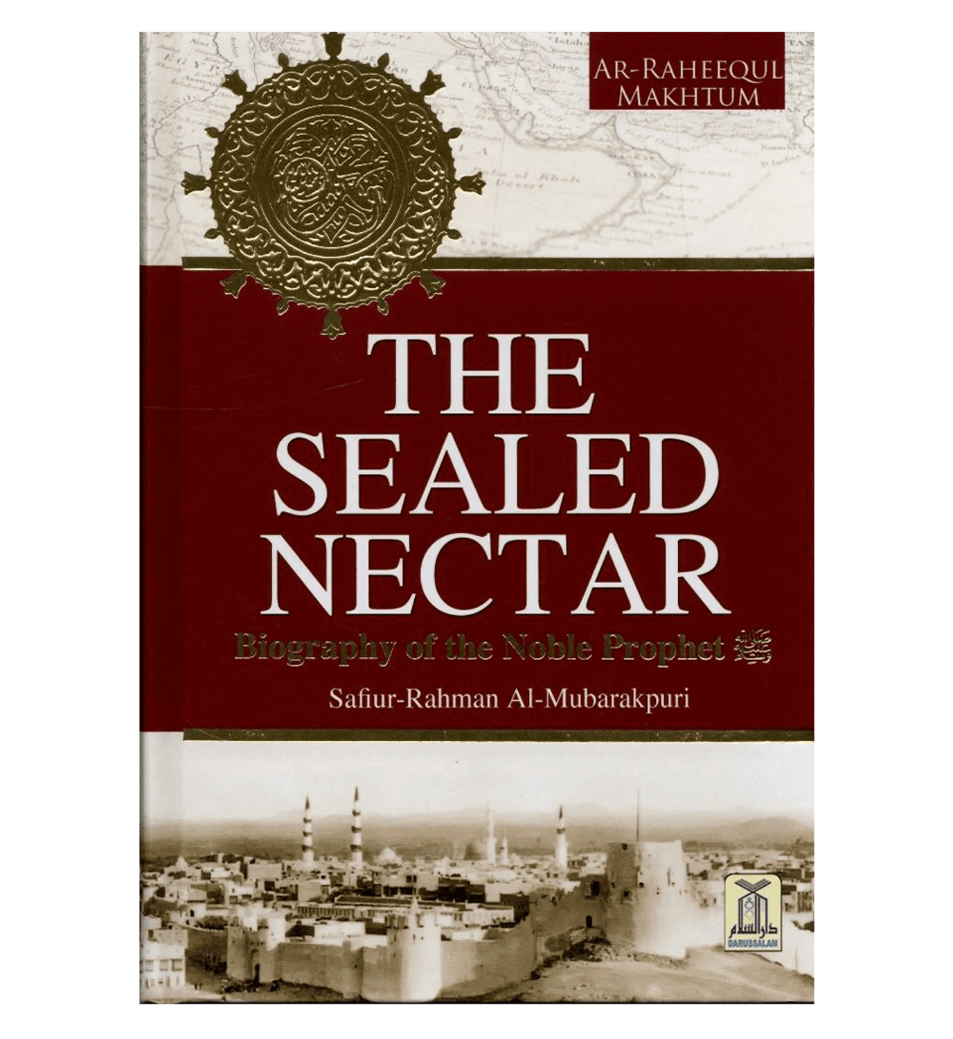 The Sealed Nectar: Deluxe Colour Edition by Hard Cover