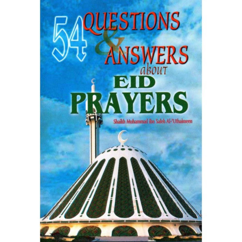 54 Questions & Answers about Eid Prayers