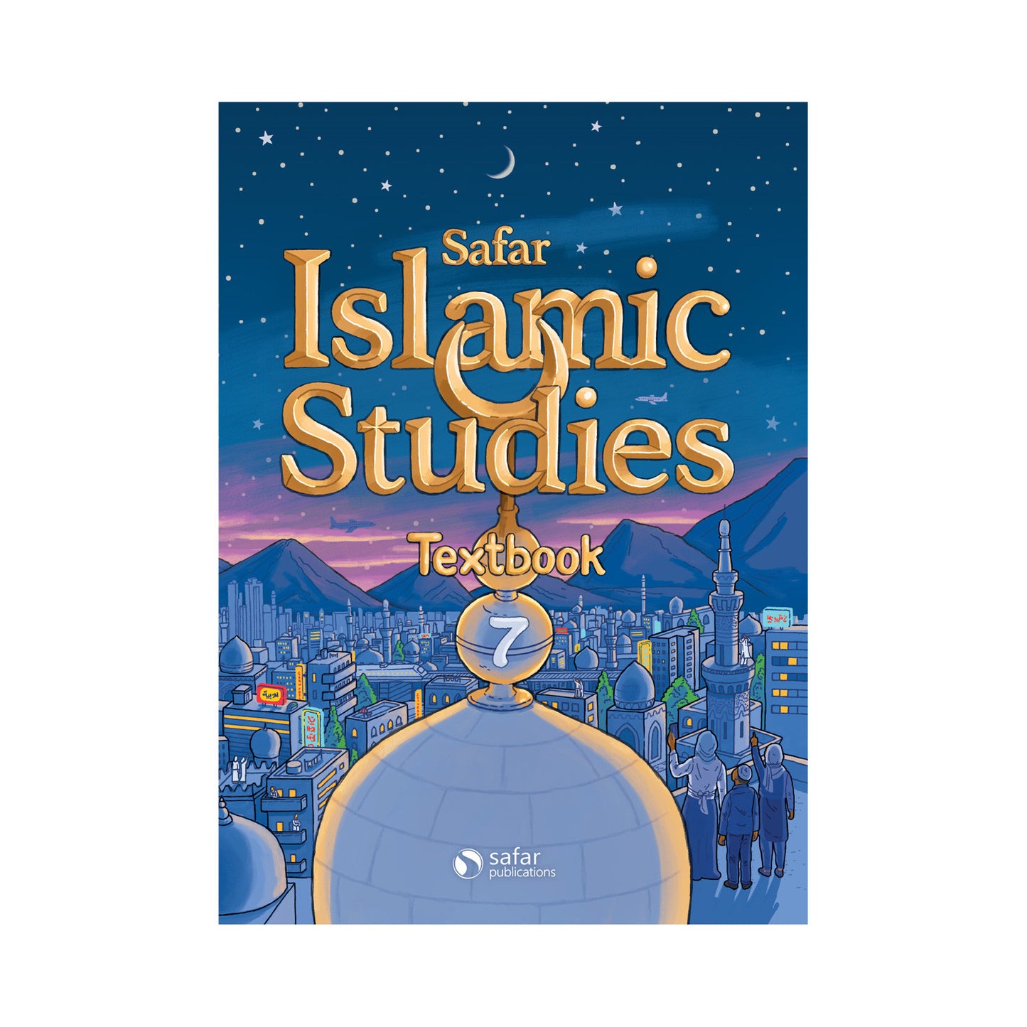 Islamic Studies Workbook 7 – Learn about Islam Series by Safar Publications