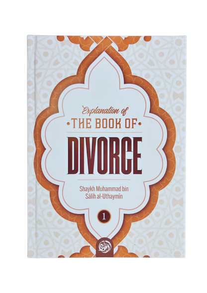 Explanation of The Book of Divorce (3 Volume Set) – Comprehensive Islamic Guide to Divorce Fiqh