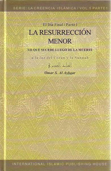 Spanish: La Resurrección Menor (Vol 5) – The Minor Resurrection in Islam