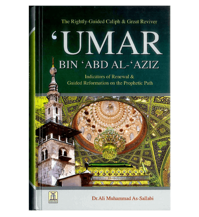 Umar bin Abd Al-Aziz (RA) – Biography of the Great Umayyad Caliph | Islamic History Book