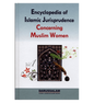 Encyclopedia of Islamic Jurisprudence Concerning Muslim Women 3 Volume Set by Yusuf Al-hajj Ahmad