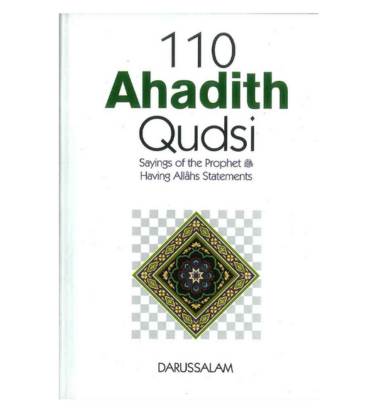 110 Ahadith Qudsi – Sacred Hadith Collection | Islamic Book