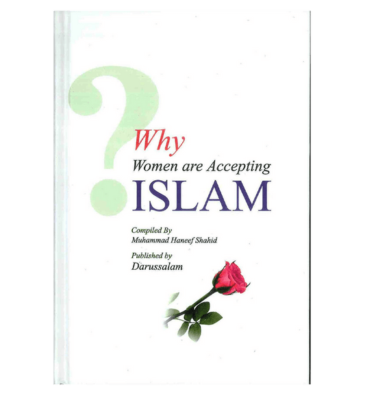 Why Women Are Accepting Islam – Inspiring Stories of Women Reverting to Islam