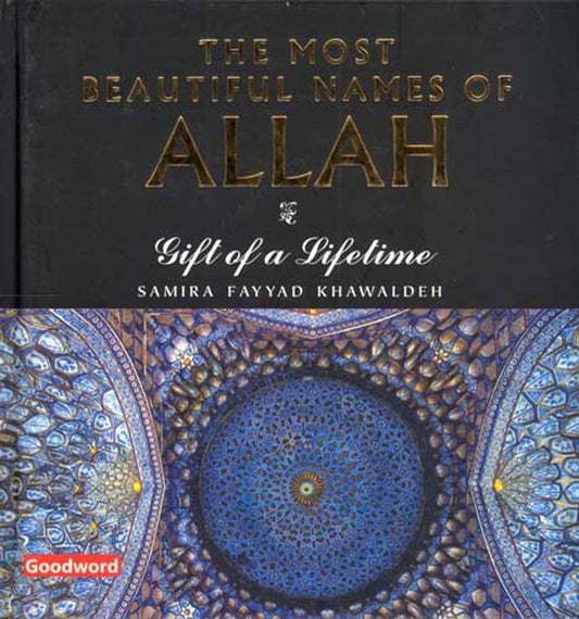 Most Beautiful Names of Allah – Divine Attributes by Goodwords
