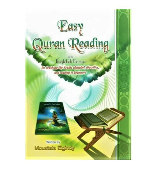 Easy Quran Reading with Baghdadi Primer (Arabic/English) –Arabic for Beginners