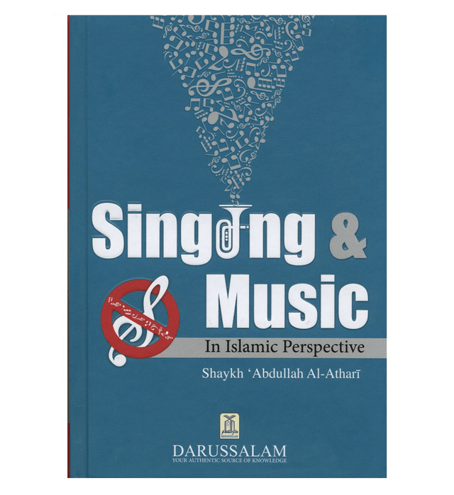 Singing and Music in Islamic Perspective – Islamic Ruling on Music in Islam | Dr. Abdullah Al-Athari