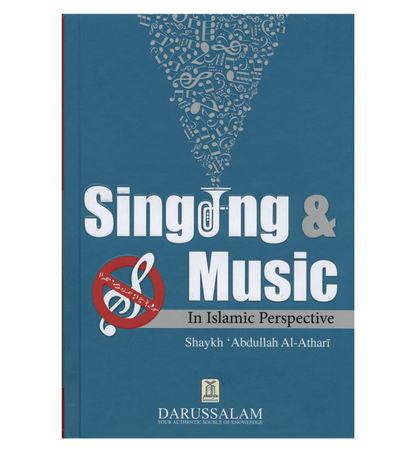 Singing and Music in Islamic Perspective – Islamic Ruling on Music in Islam | Dr. Abdullah Al-Athari
