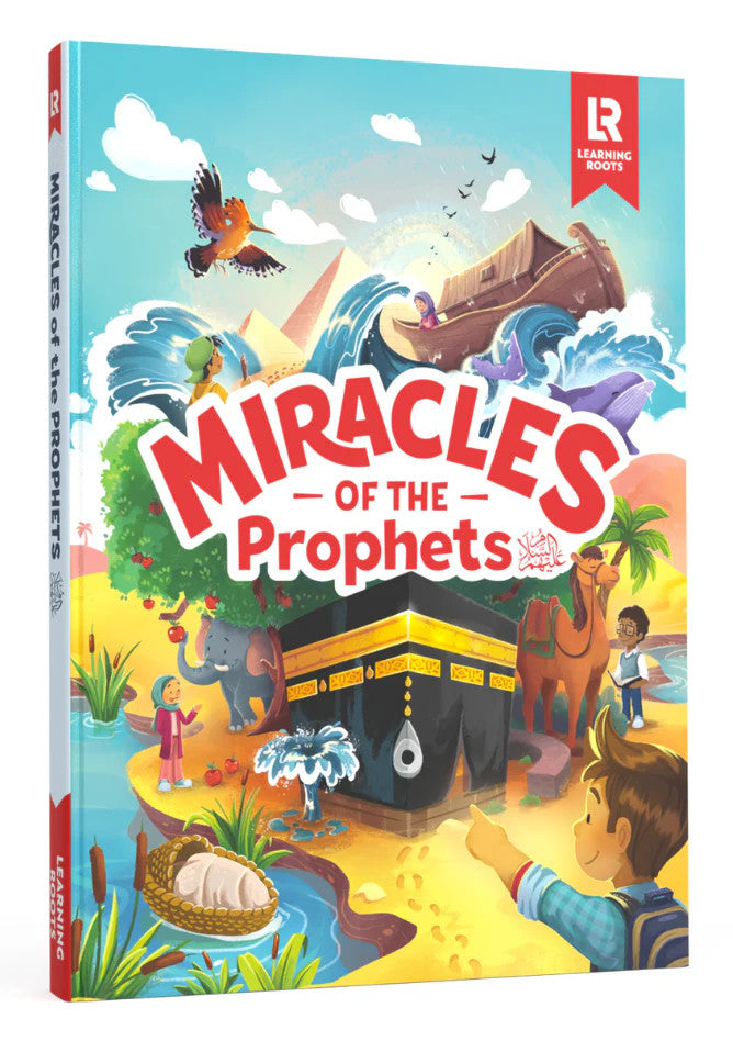Miracles of the Prophets – Authentic Islamic Book on the Signs and Wonders of Allah’s Messengers