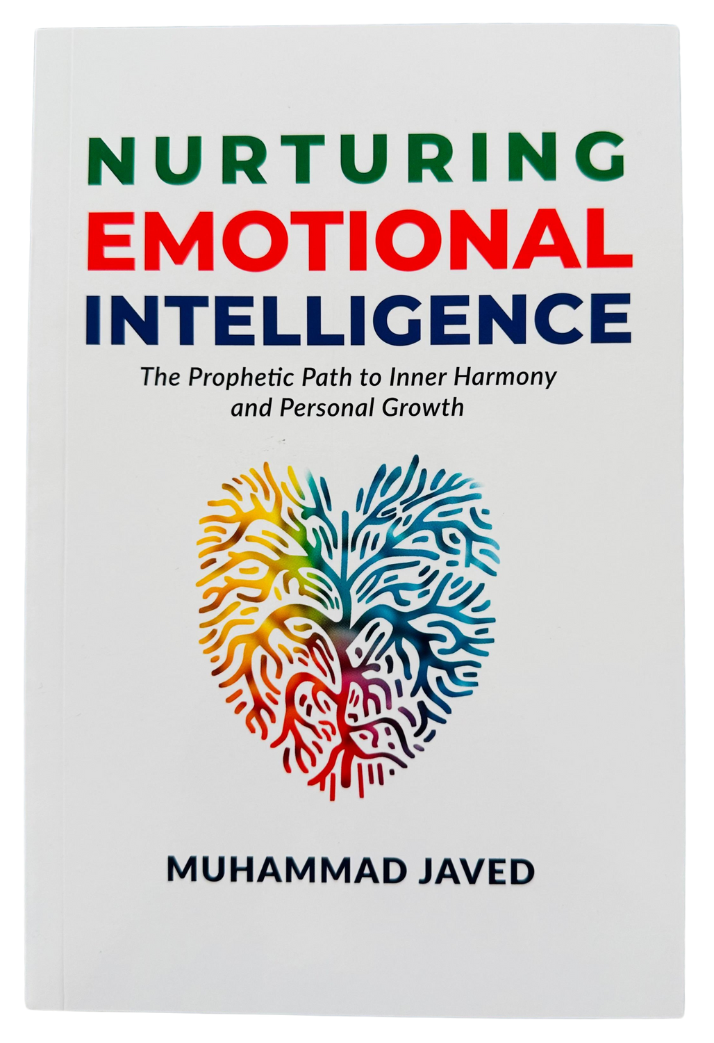 Nurturing Emotional Intelligence | Islamic Emotional Strength, Self-Awareness & Character Development