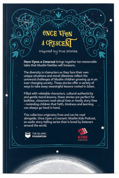 Amerah Hashimi | Inspired By True Stories - Once Upon A Crescent | 10 Islamic Muslim Kids Story