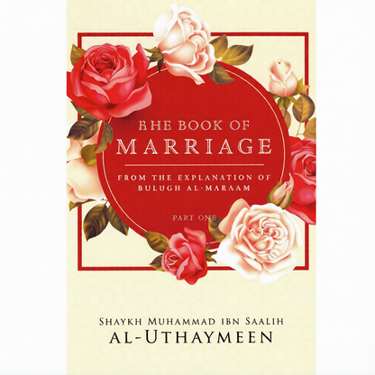 The Book of Marriage | Complete 3 Volume Set | Explanation of Bulugh al-Maram
