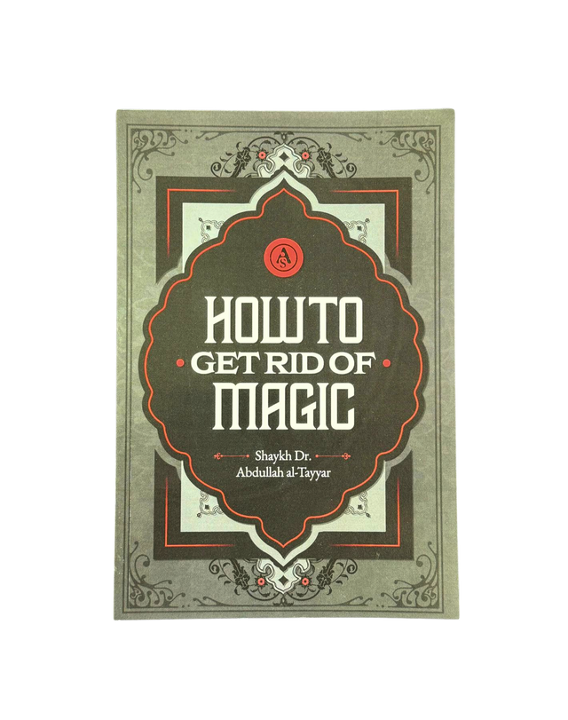 How to Get Rid of Magic in Islam by Shaykh Abdullah al-Tayyar | Authentic Ruqyah & Protection from Sihr