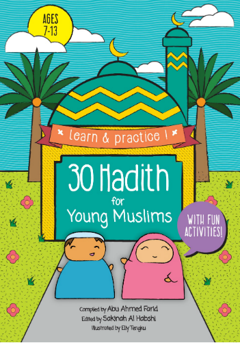 30 Hadith for Young Muslims (Ages 7–13) | Interactive Islamic Hadith Book-islamicbrands