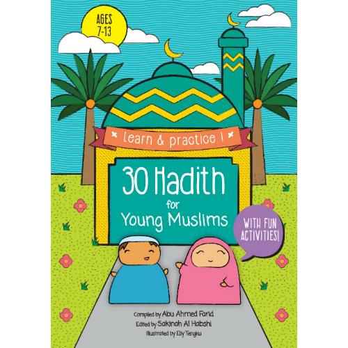 30 Hadith for Young Muslims (Ages 7–13) | Interactive Islamic Hadith Book