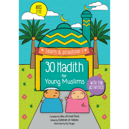 30 Hadith for Young Muslims (Ages 7–13) | Interactive Islamic Hadith Book