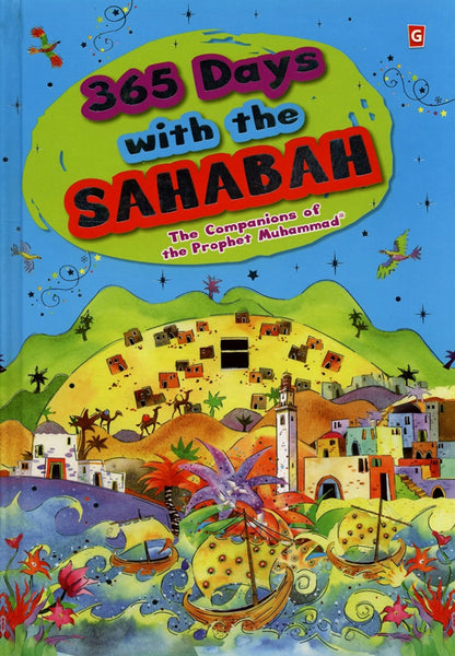 365 Days with Sahabah by Saniyasnain Khan — Daily Sahabah Stories