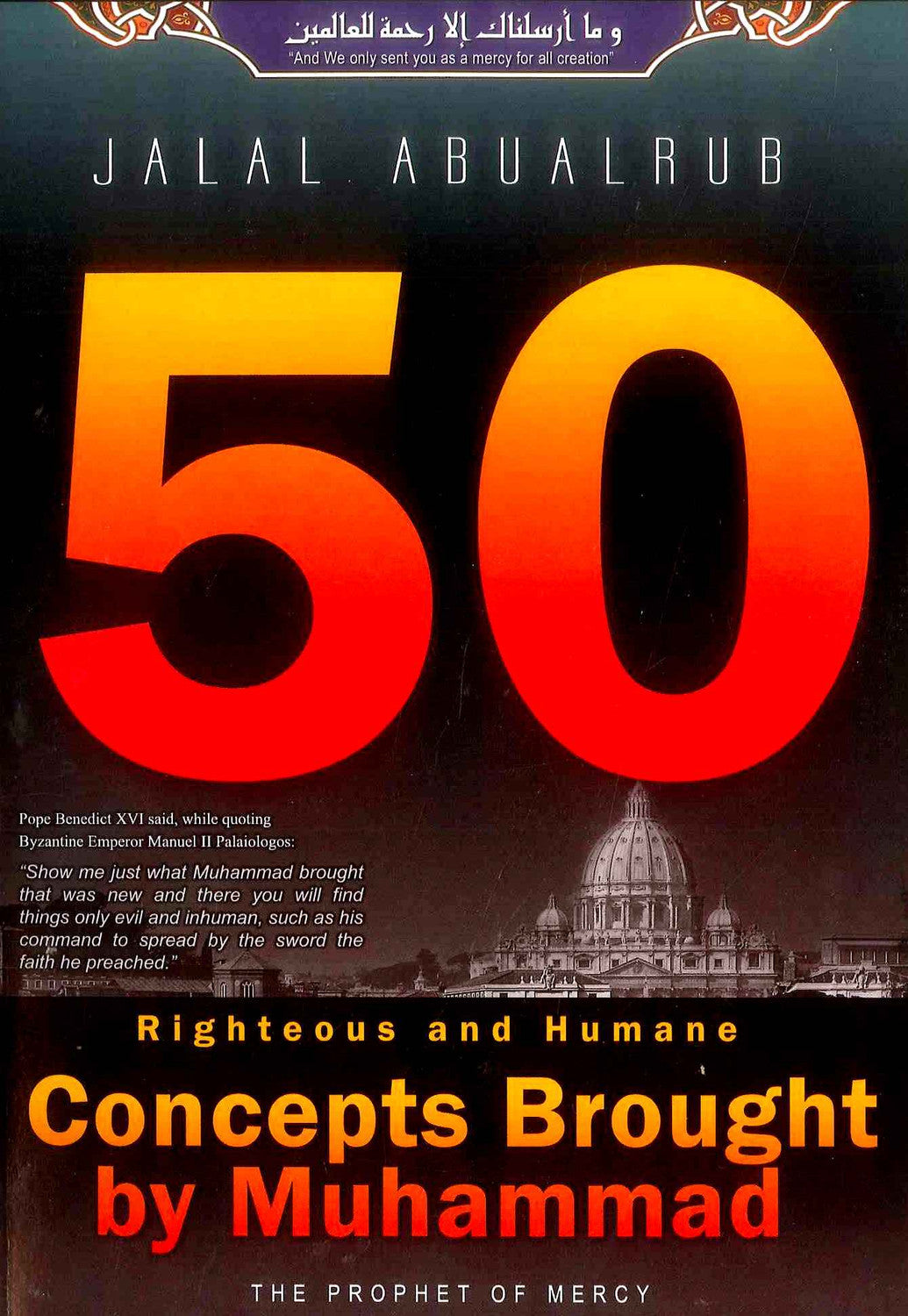 50 Righteous & Humane Concepts Brought by Muhammad | Islamic Ethics & Moral Teachings