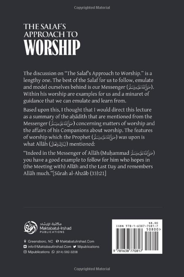 The Salaf’s Approach to Worship – Islamic Guidance on Authentic Worship & Sunnah Practice (H/C)