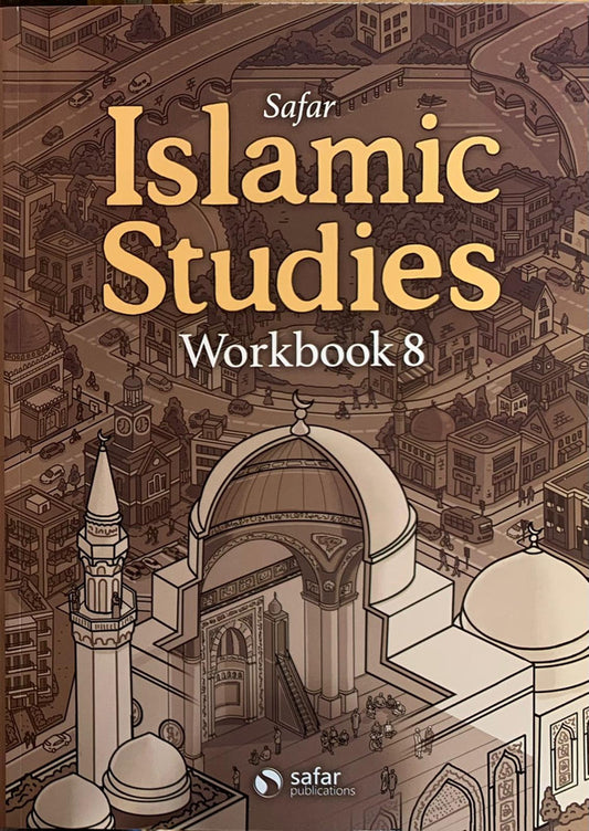 Islamic Studies: Workbook 8 – Learn About Islam Series | Practice & Review Workbook for Teen Islamic Curriculum (English Softcover, 152 Pages)