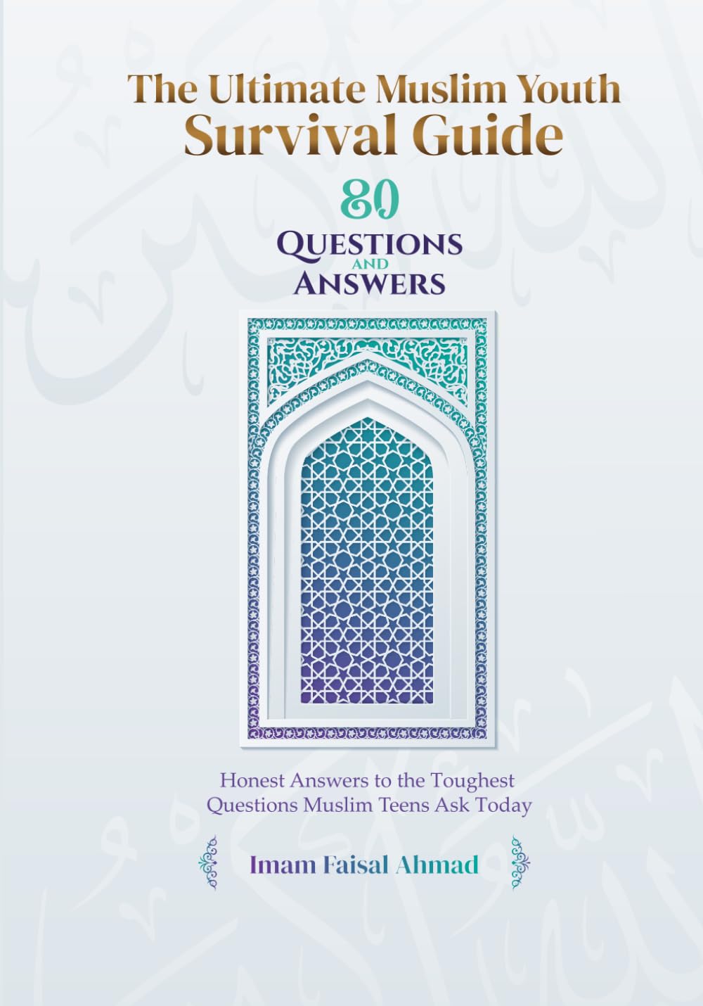 The Ultimate Muslim Youth Survival Guide | 80 Islamic Questions & Answers
