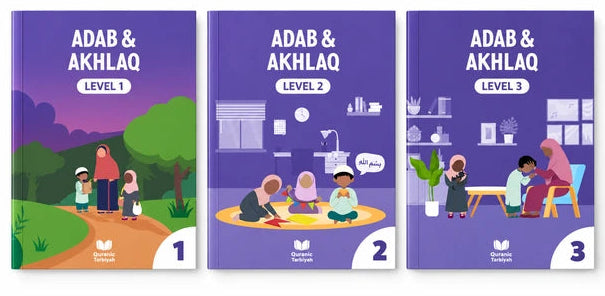 Adab & Akhlaq Levels 1, 2 & 3 for Children | Quranic Tarbiyah | Islamic Character Learning Book
