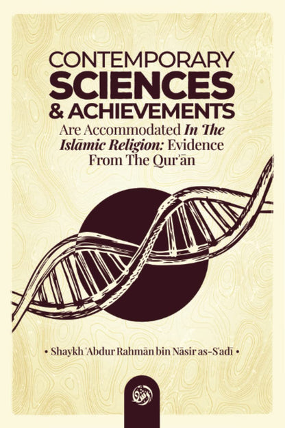 Contemporary Sciences & Achievements – Islam’s Guidance, Knowledge & Scientific Progress